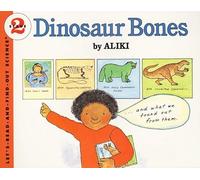 Dinosaur Bones (Let's-Read-And-Find-Out Science 2)