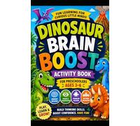 Dinosaur Brain Boost Activity Book for Preschoolers Ages 3 - 6: Memory Building, Focus and Concentration, Problem Solving, Pattern Recognition (Work Your Brain - Early Learner Series)