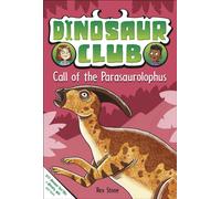 Dinosaur Club: Call of the Parasaurolophus