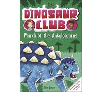 Dinosaur Club: March of the Ankylosaurus: (Dinosaur Club)