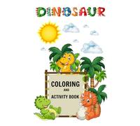 Dinosaur Coloring and Activity Book