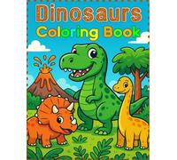 Dinosaur Coloring Book: 50 Roaring Fun Pages of Dinosaurs to Color - Perfect for Kids Ages 4-8