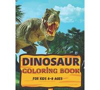 Dinosaur Coloring Book: Awesome gift for boys & girls, ages 4-8; large pictures to coloring dinosaurs