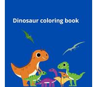 Dinosaur coloring book: Educational coloring pages with dinosaur and alphabet for children 3-8
