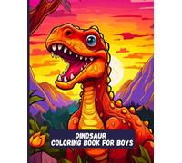 Dinosaur Coloring Book for Boys: Action-Packed Prehistoric Fun
