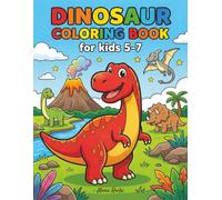 dinosaur coloring book for kids 5-7: Fun and Easy Coloring Pages with Cute Dinosaurs | Big Bold Simple Designs for Boys and Girls | Perfect Gift Ages 5-7