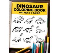 Dinosaur Coloring Book for Kids 5-7 Jumbo: 70 Unique & Cute Dinosaur Coloring Pages (Single-Sided, 8.5" x 11" Jumbo Size)