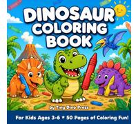Dinosaur Coloring Book for Kids: 50 Fun Coloring Pages for Children Ages 3-6 | Learn Dinosaur Names While You Color!