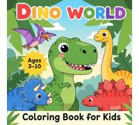 Dinosaur Coloring Book for Kids: 50 Fun Prehistoric Pages with One-Line Dino Facts, Certificate of Exploration, and Fine Motor Skill Practice. For ages 3 to 10.