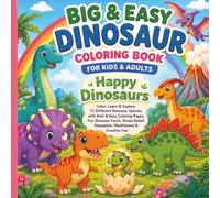 Dinosaur Coloring Book for Kids & Adults: Big & Easy Dinosaur Coloring Book Featuring 50 Cute Dinosaur Species, Fun Educational Facts, Bold Simple ... (CloverDaze Bold & Easy Coloring Adventures)