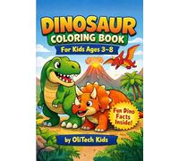 Dinosaur Coloring Book for Kids Ages 3-8: Amazing Dinosaur Coloring Book for Kids