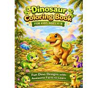 dinosaur coloring book for kids ages 4-8: Fun dino designs with awesome facts to learn