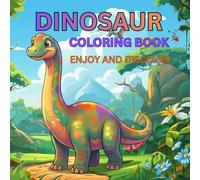 Dinosaur Coloring Book for Kids: Fun and Easy Dinosaur Coloring Pages for Kids Ages 4-8