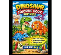 DINOSAUR COLORING BOOK FOR KIDS: Fun and Easy Jurassic Adventures | 28 Big Single-Sided Pages for Boys
