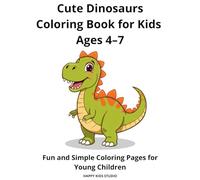 Dinosaur Coloring Book for Kids: Fun and Simple Coloring Pages for Toddlers and Kids Ages 4-7
