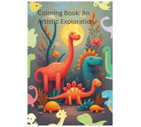 Dinosaur Coloring Book for Kids - Fun Pages Featuring All Your Favorite Dinosaurs!: kids dinosaur activity book