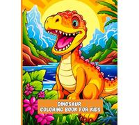 Dinosaur Coloring Book for Kids: Fun Prehistoric Adventures