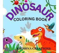Dinosaur Coloring Book for Kids: Realistic, Fun, Adorable Illustrations for Your Young Dinosaur Enthusiast - Explore Dino Family Universe