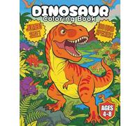 Dinosaur Coloring Book for Kids: Top 100 Dinosaurs Coloring Pages with Names & Pronunciation Guide: Hours of Creative Fun for Toddlers, Preschoolers, ... Sheets with Amazing Creatures & Dino Names