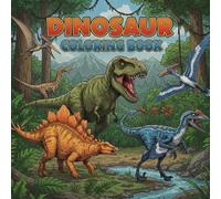 dinosaur coloring book: Jurassic-Themed Coloring Fun for Kids and Adults