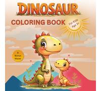 Dinosaur Coloring Book with Activities for Kids: Easy and Relaxing Adult and Baby Dinosaur Coloring Pages with Bonus Mazes