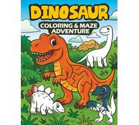 DINOSAUR: COLORING & MAZE ADVENTURE