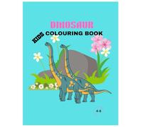 DINOSAUR Colouring Book: open adventure world for all fun loving kids