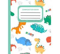 Dinosaur Composition Book for Kids, Boys, Girls, Teens, Students & Teachers: Wide Ruled Notebook with Cute Dinosaur Pattern | 7.5" x 9.25" | 200 Pages ... Journaling, Creative Writing, and Everyday