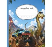 Dinosaur Composition Notebook Wide Ruled: Long-Neck Dino and Big Tire Truck Cover for Kids: Prehistoric Jungle Adventure for School Notes, Homework, Journaling, and Creative Writing