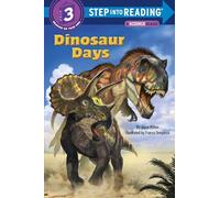 Dinosaur Days (Step Into Reading)