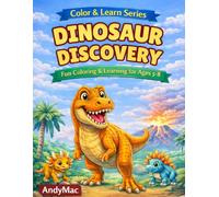 Dinosaur Discovery (Color & Learn Series): Fun Coloring & Learning for Ages 5-8