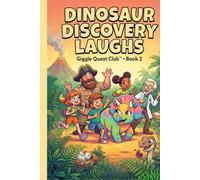 Dinosaur Discovery Laughs (Giggle Quest Club)