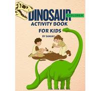 Dinosaur Explorer Activity Book for Kids