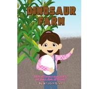 Dinosaur Farm A Limb Difference Story that is not about a Limb Difference