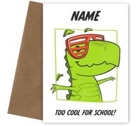 Dinosaur First Day at School Card - Too Cool for School - Juniors Nursery Card for Boys