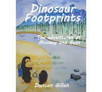 Dinosaur Footprints: The adventures of Monkey and Bean