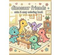 DINOSAUR FRIEND: Cute & Cozy Coloring Book for Kids Ages 2-8 (Dinosaur Friends Series)