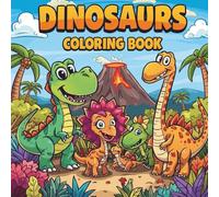 Dinosaur Fun Coloring Book for Kids: Cute and Easy Dinosaur Adventures