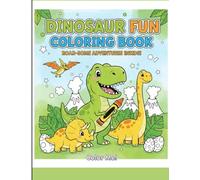 Dinosaur Fun Coloring Book for Kids: Cute and Exciting Dino Designs for Children Ages 3-8 | Learn, Color, and Have Fun