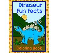 Dinosaur FUN Facts Coloring Book