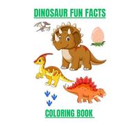 Dinosaur Fun Facts Coloring Book