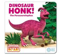 Dinosaur Honk! The Parasaurolophus: Book 9 (The World of Dinosaur Roar!)
