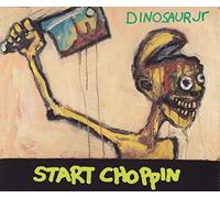 Dinosaur Jr - Start Chopping