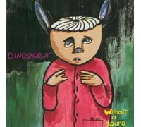 Dinosaur Jr - Without a Sound
