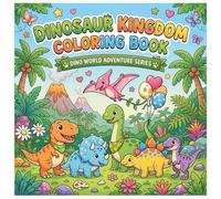 Dinosaur Kingdom Coloring Book (Dino World Adventure Series)