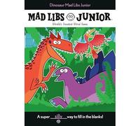 Dinosaur Mad Libs Junior: World's Greatest Word Game