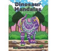 Dinosaur Mandalas - Relaxing Coloring Book For Teens and Adults (Mandala Coloring Books)