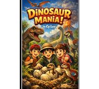 Dinosaur Mania: "What if your lunch drumstick was a clue to a 200-million-year-old secret?"