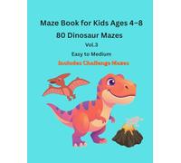 Dinosaur Maze Book for Kids Vol. 4: Medium to Hard Dino Mazes for Kids Ages 4-8 | Challenging and Fun Puzzle Adventures (Dino Maze Adventure Series)