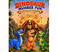Dinosaur Number Fun: A Coloring and Tracing Book (The Nature Explorer Series)